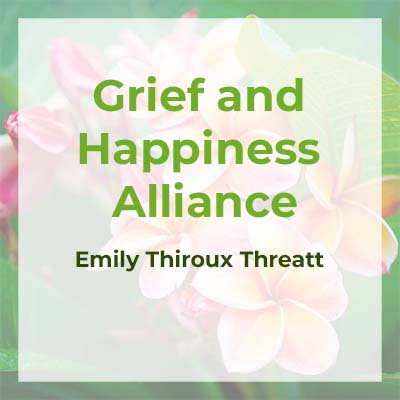 grief and happiness alliance